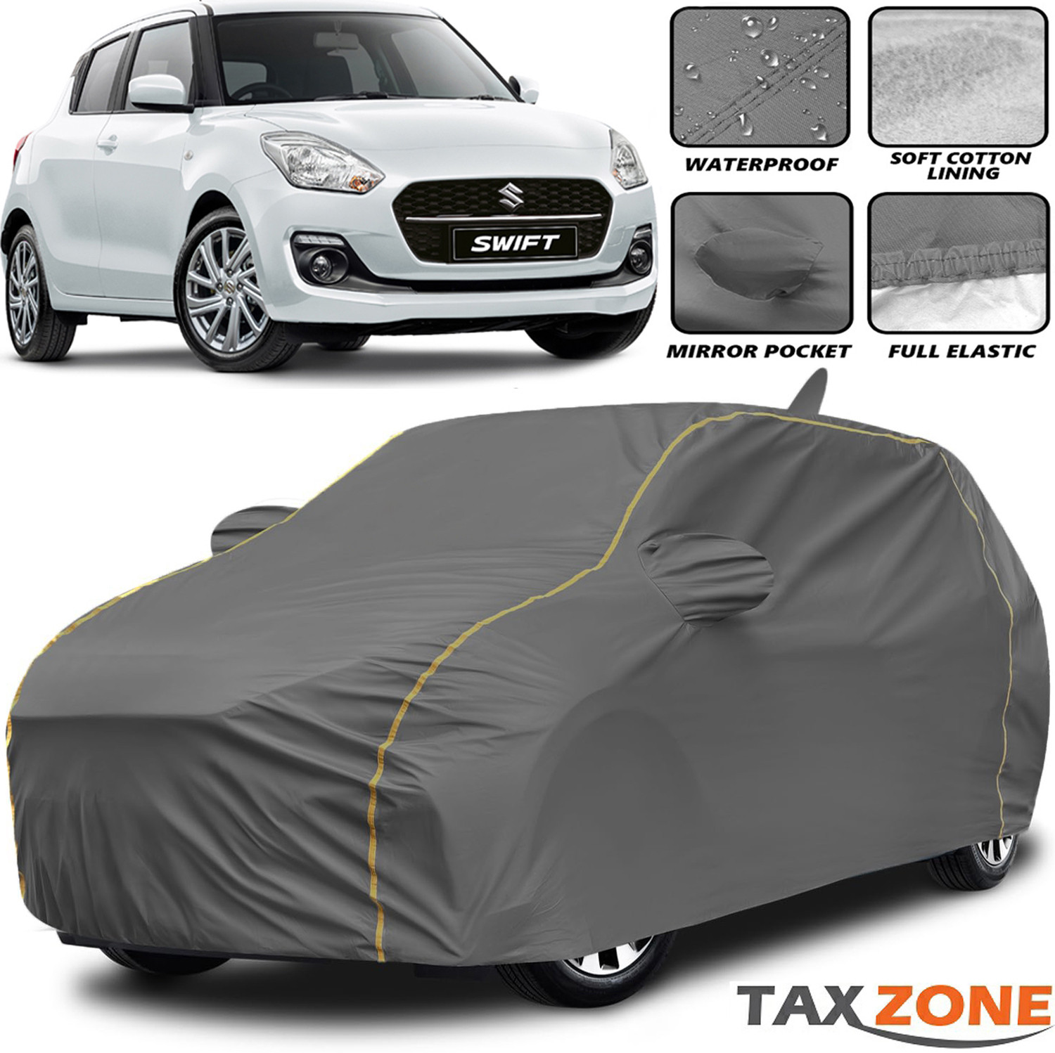 Taxzone Car Cover For Maruti, Maruti Suzuki Swift, Swift Hybrid, Swift Ldi, Swift Lxi, Swift Vdi, Swift Vxi (With Mirror Pockets) 1