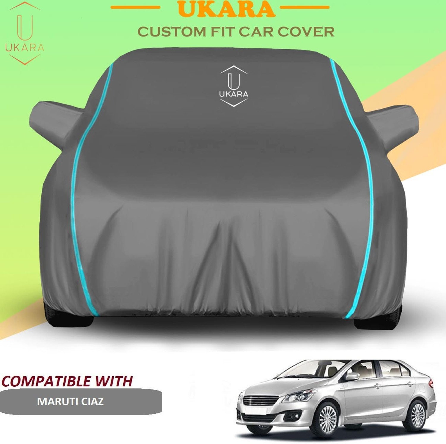 Ukara Car Cover For Maruti Ciaz (With Mirror Pockets) 1