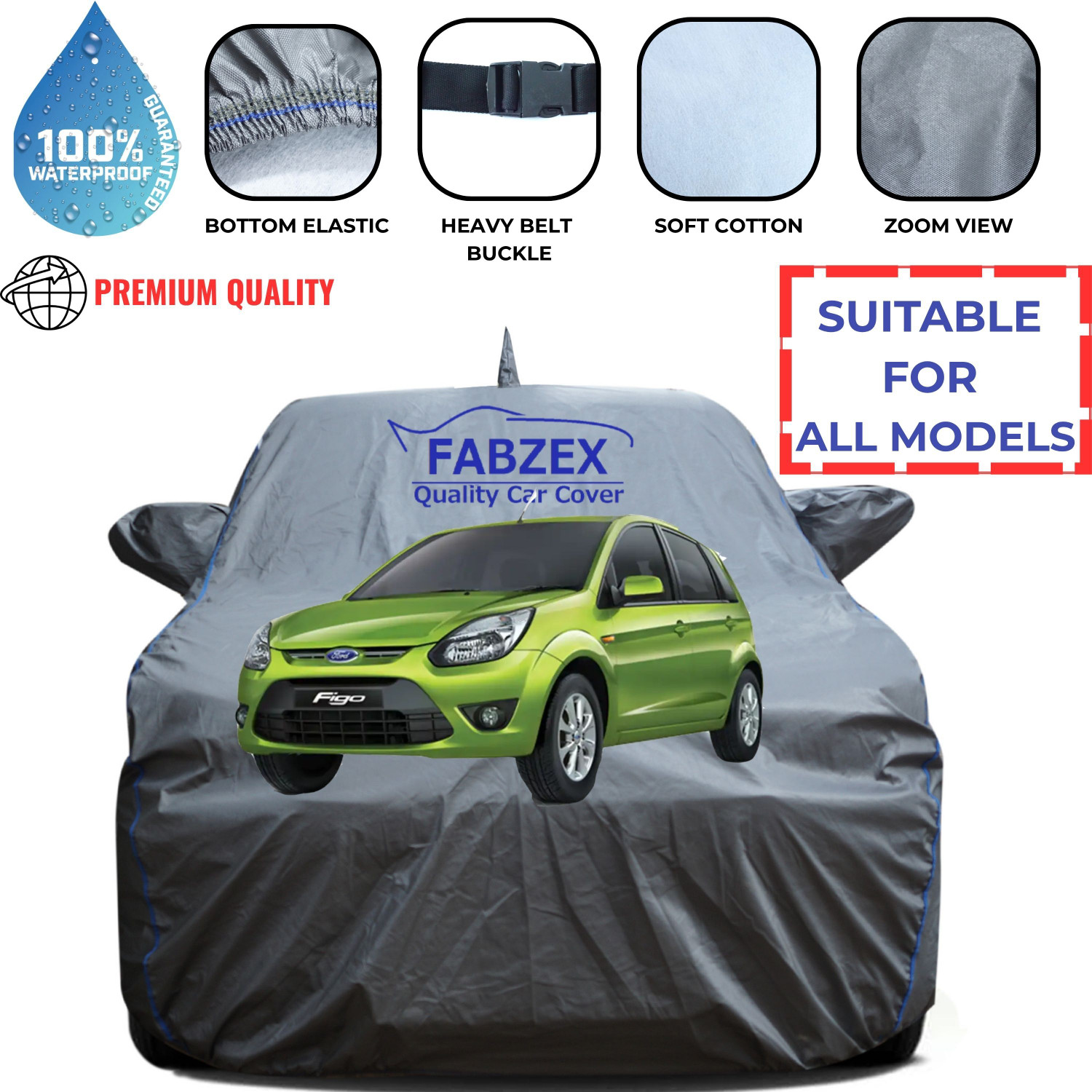 Fabzex Car Cover For Ford Figo, Figo 1.2P Ambiente Mt, Figo 1.5D Base Mt, Figo 1.2P Titanium Plus Mt, Figo 1.2P Trend Mt, Figo 1.4L, Figo 1.5D Ambiente Mt, Figo 1.5D Titanium Mt, Figo 1.5D Trend Mt, Figo 1.5D Titanium Plus Mt, Figo Ambiente Diesel, Figo Ambiente Petrol (With Mirror Pockets) 1