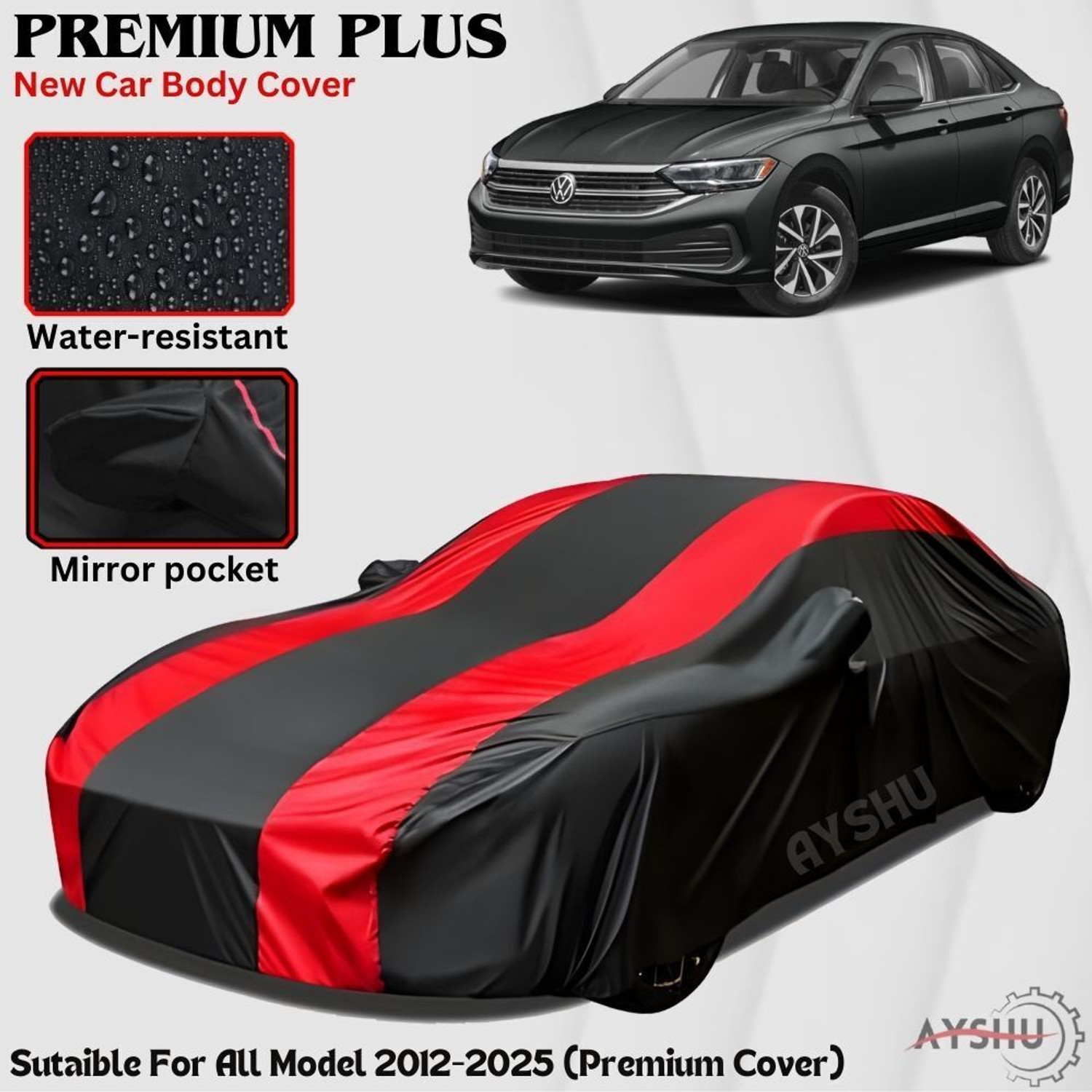 Ayshu Car Cover For Volkswagen Jetta, Jetta 1.4 Tsi Comfortline, Jetta 1.6L, Jetta 1K2 2 Tdi, Jetta 2.0L Tdi Comfortline, Jetta Facelift (With Mirror Pockets) 1