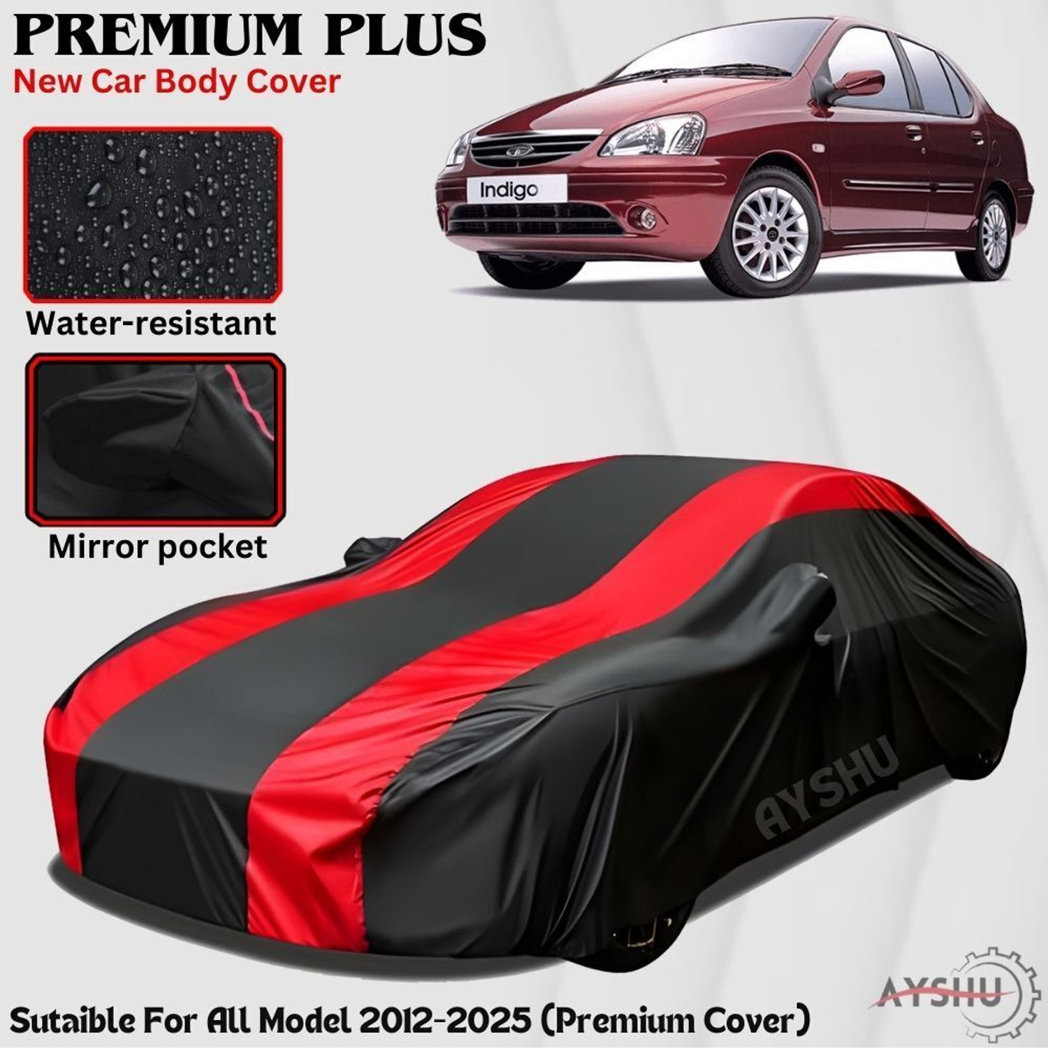 Ayshu Car Cover For Tata Indigo Cs, Indigo Dls, Indigo Glv, Indigo (With Mirror Pockets) 1