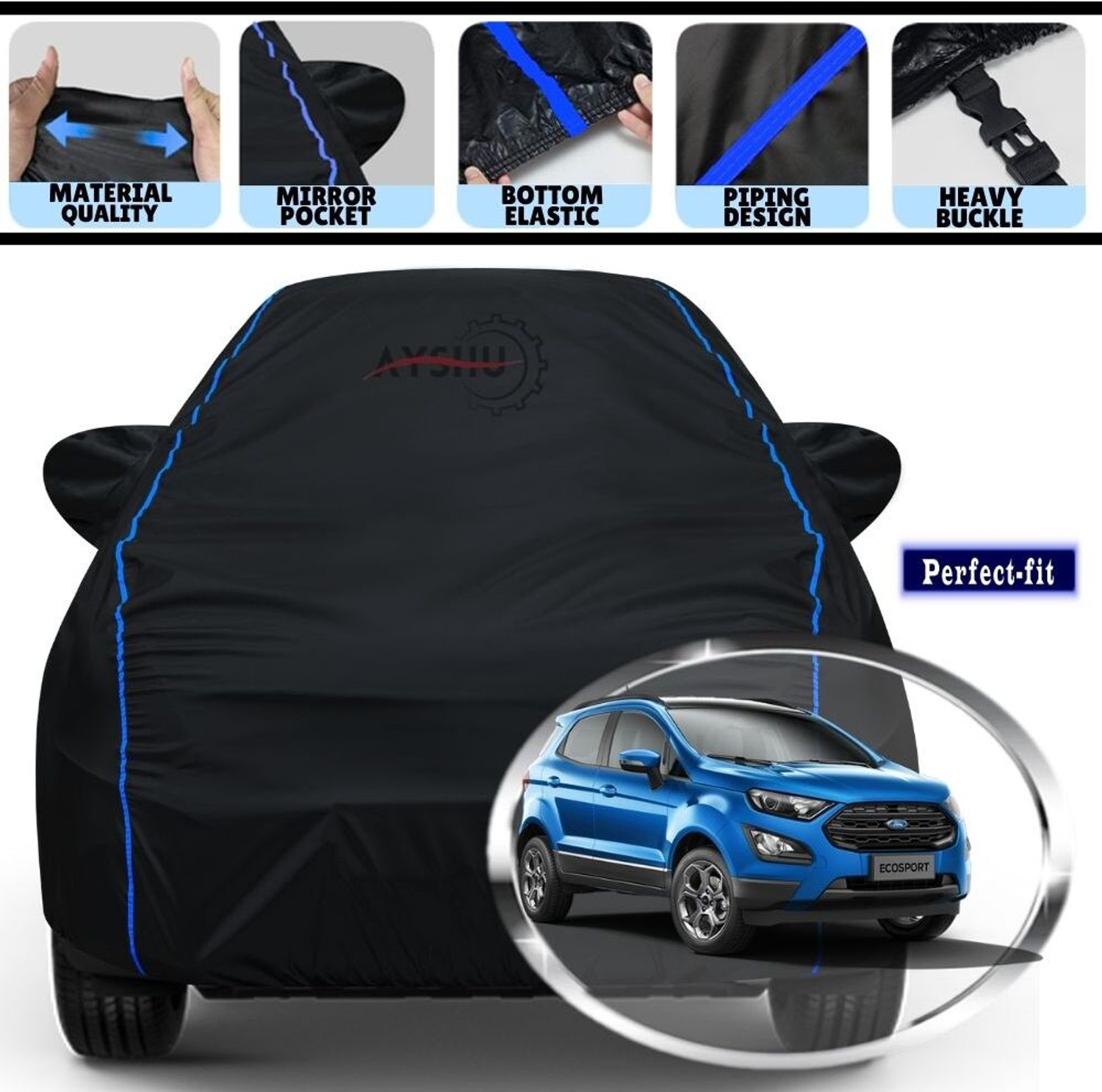 Ayshu Car Cover For Ford Ecosport, Ecosport 1.0 Ecoboost Titanium Plus, Ecosport 1.0 Ecoboost Trend Plus, Ecosport 1.2P Titanium Mt, Ecosport 1.2P Trend Mt, Ecosport 1.5 Diesel Ambiente Diesel, Ecosport 1.5 Diesel Titanium Diesel, Ecosport 1.5 Diesel Titanium Plus Diesel (With Mirror Pockets) 1